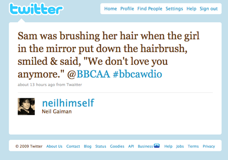 Sam was brushing her hair when the girl in the mirror put down the hairbrush, smiled & said, 'We don't love you anymore.'